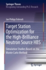 Target Station Optimization for the High-Brilliance Neutron Source HBS : Simulation Studies Based on the Monte Carlo Method - eBook