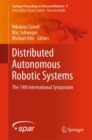 Distributed Autonomous Robotic Systems : The 14th International Symposium - eBook