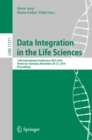 Data Integration in the Life Sciences : 13th International Conference, DILS 2018, Hannover, Germany, November 20-21, 2018, Proceedings - eBook