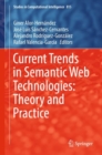 Current Trends in Semantic Web Technologies: Theory and Practice - eBook