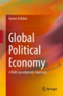 Global Political Economy : A Multi-paradigmatic Approach - eBook