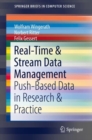 Real-Time & Stream Data Management : Push-Based Data in Research & Practice - eBook