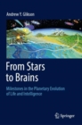 From Stars to Brains: Milestones in the Planetary Evolution of Life and Intelligence - eBook