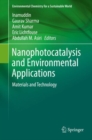 Nanophotocatalysis and Environmental Applications : Materials and Technology - eBook