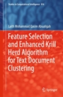 Feature Selection and Enhanced Krill Herd Algorithm for Text Document Clustering - eBook