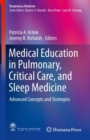 Medical Education in Pulmonary, Critical Care, and Sleep Medicine : Advanced Concepts and Strategies - eBook