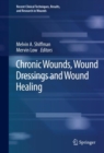 Chronic Wounds, Wound Dressings and Wound Healing - eBook