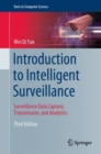 Introduction to Intelligent Surveillance : Surveillance Data Capture, Transmission, and Analytics - eBook