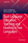 Dual Language Education: Teaching and Leading in Two Languages - eBook
