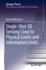 Single-Shot 3D Sensing Close to Physical Limits and Information Limits - eBook