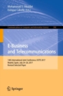 E-Business and Telecommunications : 14th International Joint Conference, ICETE 2017, Madrid, Spain, July 24-26, 2017, Revised Selected Paper - eBook