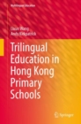 Trilingual Education in Hong Kong Primary Schools - eBook