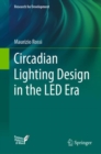 Circadian Lighting Design in the LED Era - eBook