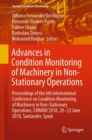 Advances in Condition Monitoring of Machinery in Non-Stationary Operations : Proceedings of the 6th International Conference on Condition Monitoring of Machinery in Non-Stationary Operations, CMMNO'20 - eBook