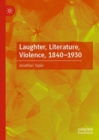 Laughter, Literature, Violence, 1840-1930 - eBook