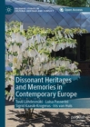 Dissonant Heritages and Memories in Contemporary Europe - eBook