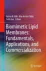 Biomimetic Lipid Membranes: Fundamentals, Applications, and Commercialization - eBook