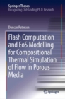 Flash Computation and EoS Modelling for Compositional Thermal Simulation of Flow in Porous Media - eBook