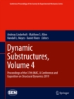 Dynamic Substructures, Volume 4 : Proceedings of the 37th IMAC, A Conference and Exposition on Structural Dynamics 2019 - eBook
