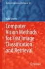 Computer Vision Methods for Fast Image Classification and Retrieval - eBook