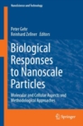 Biological Responses to Nanoscale Particles : Molecular and Cellular Aspects and Methodological Approaches - eBook