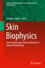 Skin Biophysics : From Experimental Characterisation to Advanced Modelling - eBook