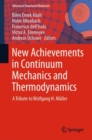 New Achievements in Continuum Mechanics and Thermodynamics : A Tribute to Wolfgang H. Muller - eBook
