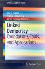 Linked Democracy : Foundations, Tools, and Applications - eBook