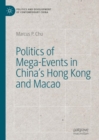 Politics of Mega-Events in China's Hong Kong and Macao - eBook