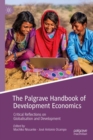 The Palgrave Handbook of Development Economics : Critical Reflections on Globalisation and Development - eBook