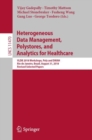 Heterogeneous Data Management, Polystores, and Analytics for Healthcare : VLDB 2018 Workshops, Poly and DMAH, Rio de Janeiro, Brazil, August 31, 2018, Revised Selected Papers - eBook