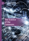 The Science of the Commons : A Note on Communication Methodology - eBook