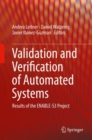 Validation and Verification of Automated Systems : Results of the ENABLE-S3 Project - eBook