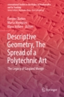 Descriptive Geometry, The Spread of a Polytechnic Art : The Legacy of Gaspard Monge - eBook