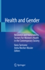 Health and Gender : Resilience and Vulnerability Factors For Women's Health in the Contemporary Society - eBook