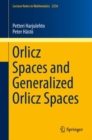 Orlicz Spaces and Generalized Orlicz Spaces - eBook