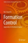 Formation Control : Approaches for Distributed Agents - eBook