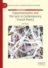 Experimentation and the Lyric in Contemporary French Poetry - eBook