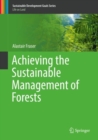 Achieving the Sustainable Management of Forests - eBook