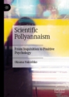 Scientific Pollyannaism : From Inquisition to Positive Psychology - eBook