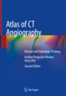 Atlas of CT Angiography : Normal and Pathologic Findings - eBook