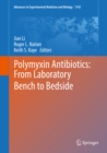 Polymyxin Antibiotics: From Laboratory Bench to Bedside - eBook