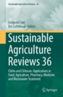 Sustainable Agriculture Reviews 36 : Chitin and Chitosan: Applications in Food, Agriculture, Pharmacy, Medicine and Wastewater Treatment - eBook