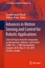 Advances in Motion Sensing and Control for Robotic Applications : Selected Papers from the Symposium on Mechatronics, Robotics, and Control (SMRC'18)- CSME International Congress 2018, May 27-30, 2018 - eBook