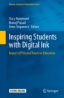 Inspiring Students with Digital Ink : Impact of Pen and Touch on Education - eBook