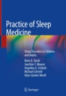 Practice of Sleep Medicine : Sleep Disorders in Children and Adults - eBook