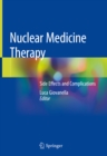 Nuclear Medicine Therapy : Side Effects and Complications - eBook