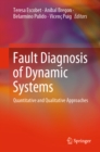Fault Diagnosis of Dynamic Systems : Quantitative and Qualitative Approaches - eBook