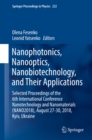 Nanophotonics, Nanooptics, Nanobiotechnology, and Their Applications : Selected Proceedings of the 6th International Conference Nanotechnology and Nanomaterials (NANO2018), August 27-30, 2018, Kyiv, U - eBook
