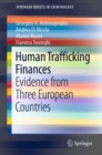 Human Trafficking Finances : Evidence from Three European Countries - eBook